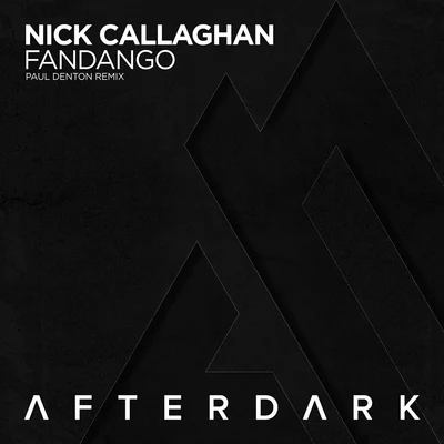 Nick Callaghan Fandango (Paul Denton Remix)