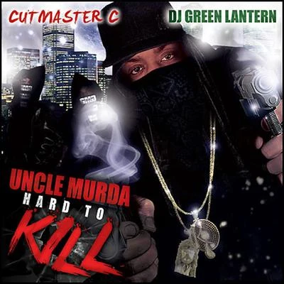 Uncle Murda Hard to Kill