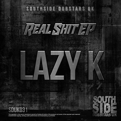 Lazy K Real **** EP