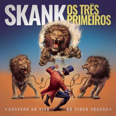 Skank Os Três Primeiros (Ao Vivo)