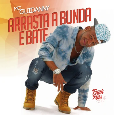 MC Guidanny Arrasta A Bunda E Bate