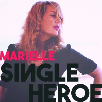 Marielle Single Heroe