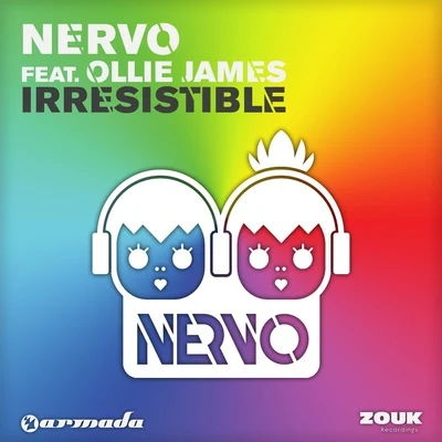 Nervo Irresistible (feat. Ollie James)