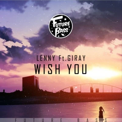 Lenny Wish You