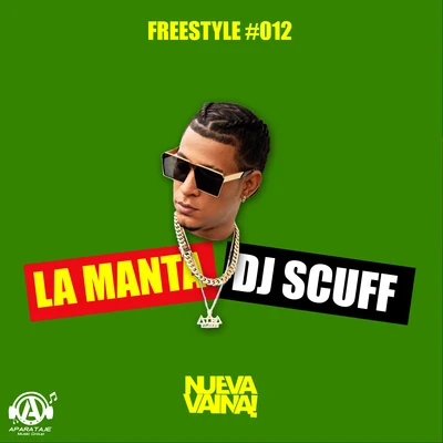 La Manta/Dj Scuff Freestyle #012