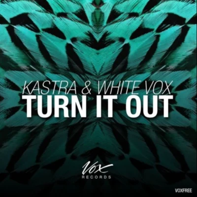 KASTRA/White Vox Turn It Out