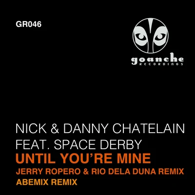 Nick &amp; Danny Chatelain Until You're Mine