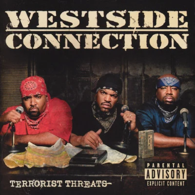 Westside Connection/Westside Connection Featuring Butch Cassidy/MAC/Westside Connection Featuring Nate Dogg/Westside Connection Featuring The Hood/Westside Connection Featuring K Terrorist Threats