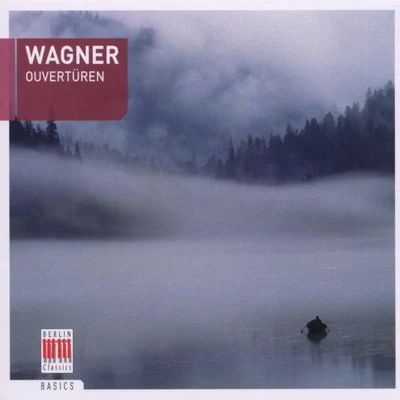 Berlin Staatskapelle Wagner: Opera Overtures