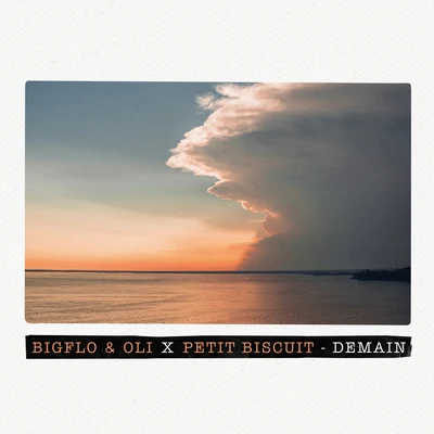 Petit Biscuit/Bigflo & Oli Demain (Bigflo & Oli X Petit Biscuit)