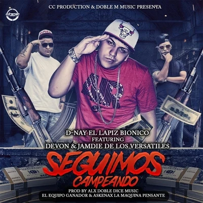 D-Nay/Devon y Jamdie Seguimos Campeando (feat. Devon y Jamdie)