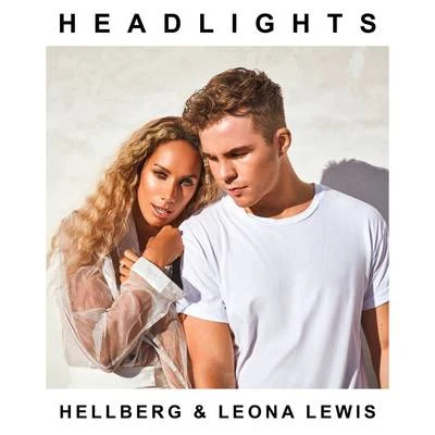 Hellberg/Leona Lewis Headlights