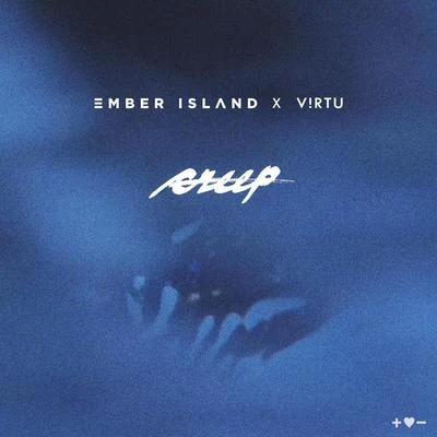 Ember Island Creep (VIRTU Edit)