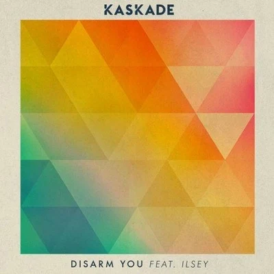 Kaskade/Ilsey/Win and Woo Wednesdays Disarm You