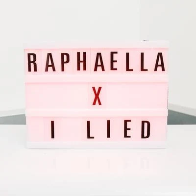 Raphaella I Lied