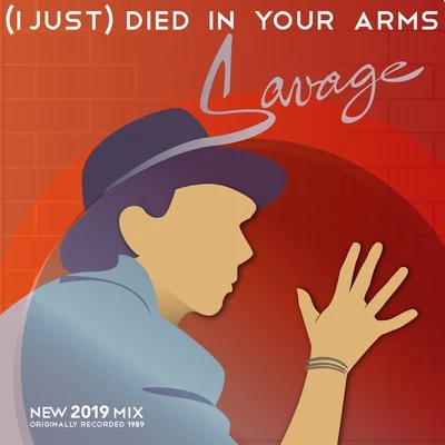 Savage (I Just) Died in Your Arms 2019