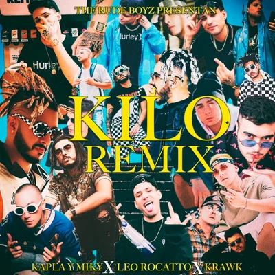 The Rudeboyz Kilo (Remix)