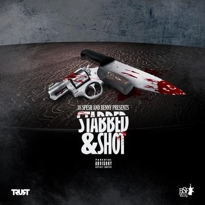 Benny/38 Spesh Stabbed & Shot