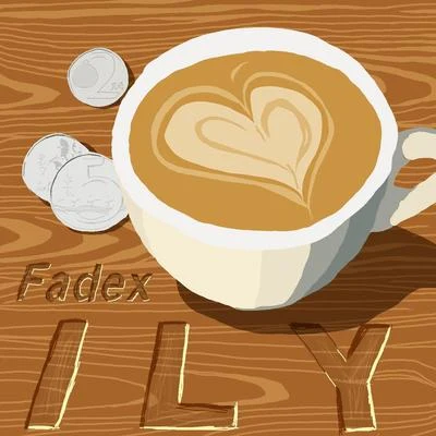 FadeX I.L.Y.