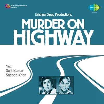 Manna Dey/Mohammed Rafi/Mahendra Kapoor/Mubarak Begum/Asha Bhosle Murder On Highway