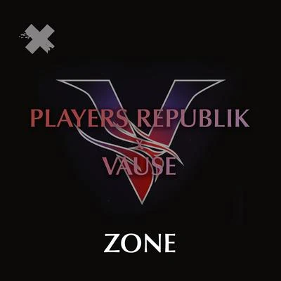 Vause/Players Republik Zone