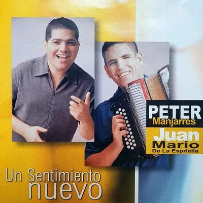 Peter Manjarres/Juancho De La Espriella Un Sentimiento Nuevo