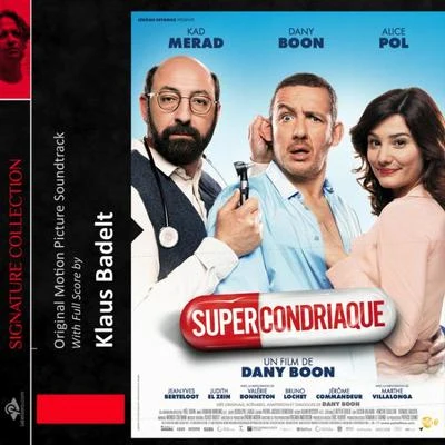 Klaus Badelt Supercondriaque (Original Score)