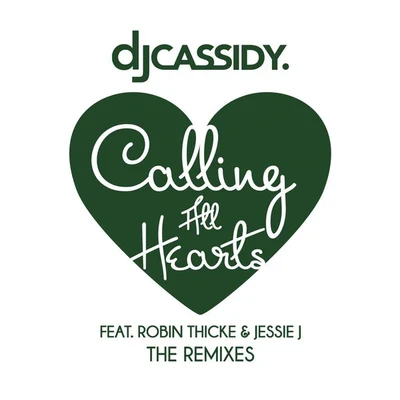 DJ Cassidy Calling All Hearts (The Remixes)