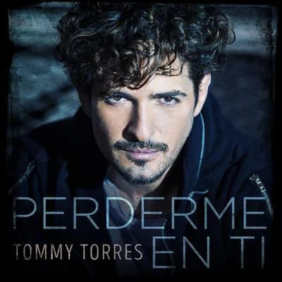 Tommy Torres Perderme En Ti