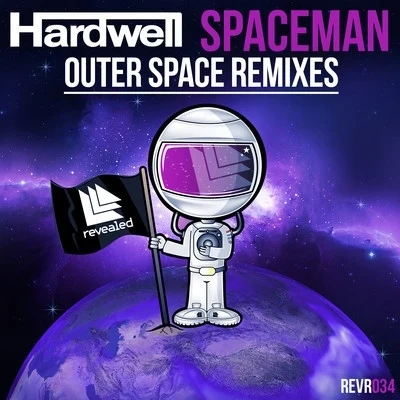 Hardwell Spaceman (Outer Space Remixes)