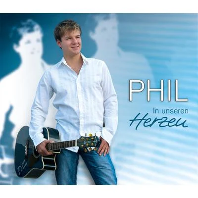 Phil In unseren Herzen