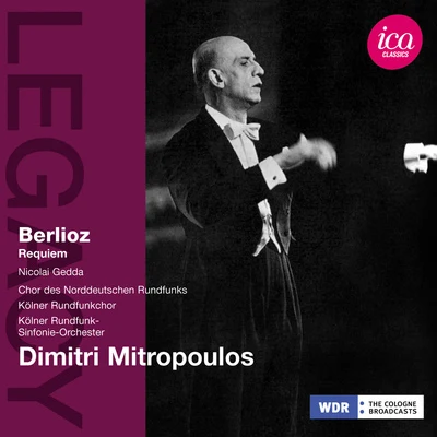 Dimitri Mitropoulos BERLIOZ, H.: Requiem (Gedda, Cologne Radio Symphony, Mitropoulos) (1956)