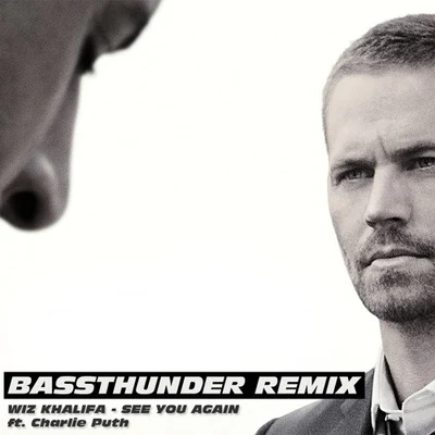 Bassthunder See You Again (Bassthunder Remix)