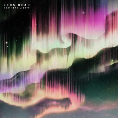 Zeds Dead Northern Lights