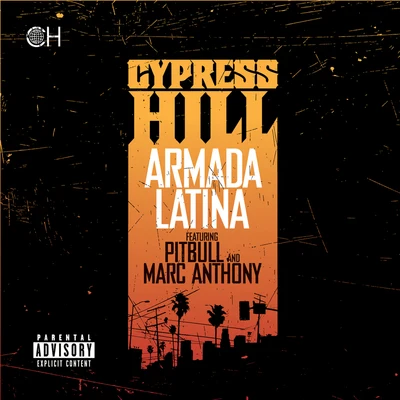 Cypress Hill Armada Latina (feat. Pitbull and Marc Anthony)