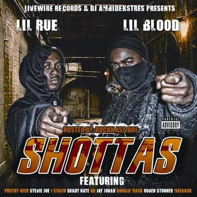 Lil Blood Livewire Records Presents Shottas