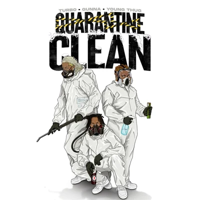 Turbo/Gunna/Young Thug QUARANTINE CLEAN