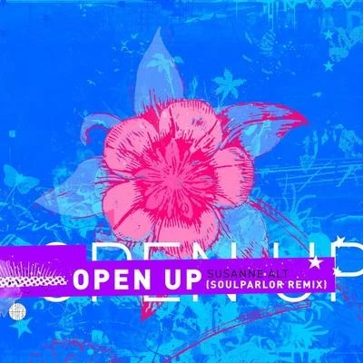 Susanne Alt Open Up (SoulParlor Remix)