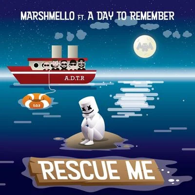 Marshmello/A Day to Remember Rescue Me