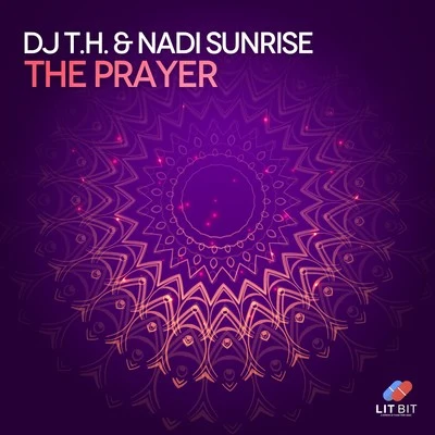 DJ T.H./Nadi Sunrise The Prayer