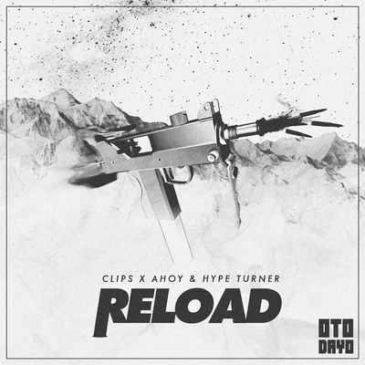 Clips X Ahoy Reload