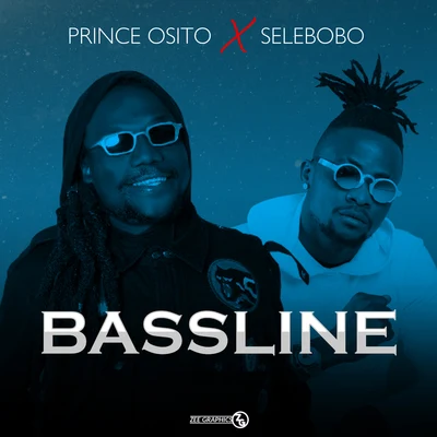 Selebobo/Prince Osito Bassline