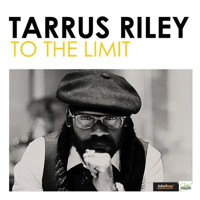 Tarrus Riley To the Limit - Single