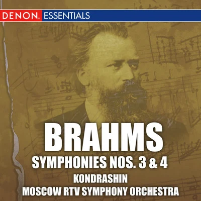 Moscow RTV Symphony Orchestra/Kyril Kondrashin Brahms: Symphonies Nos. 3 & 4