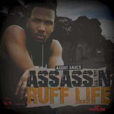 Agent Sasco Ruff Life - Single