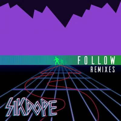 Sikdope Follow (Remixes Pt. 2)