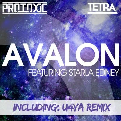 protoxic Avalon ft. Starla Edney (U4Ya Remix) - Single