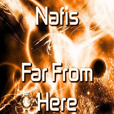 Nafis Far From Here