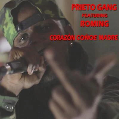 Prieto Gang Corazón coñoe madre (Remix)