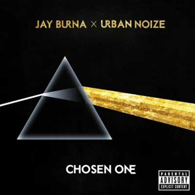 Jay Burna/Urban Noize Chosen One